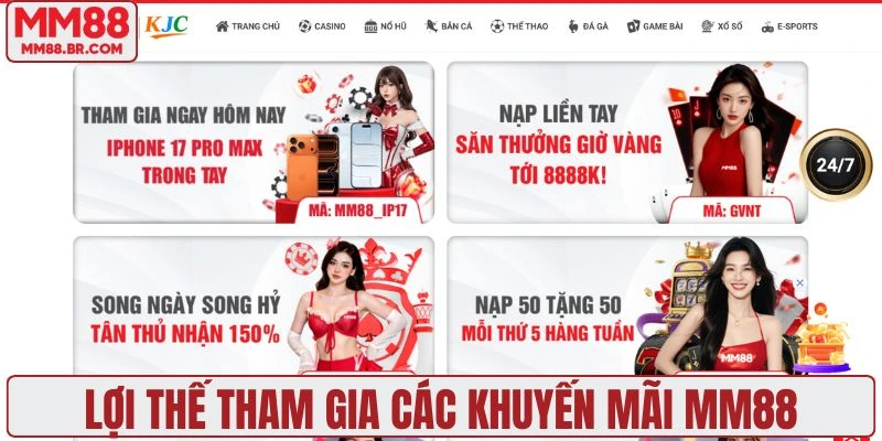 Lợi thế tham gia các khuyến mãi MM88